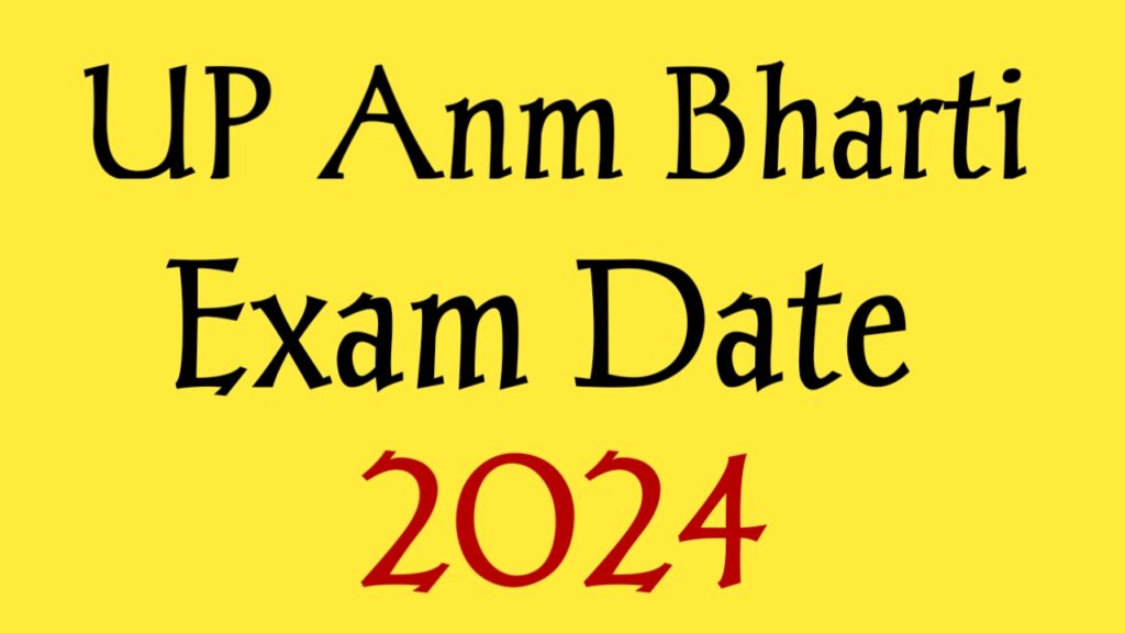 Up Anm Bharti 2024 Exam Date